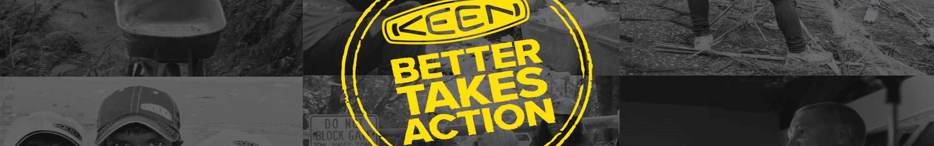 Keen Better Takes Action Information